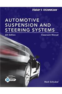 Today's Technician Automotive Suspension & Steering Systems Classroom Manual