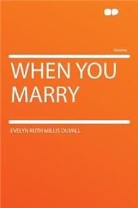 When You Marry