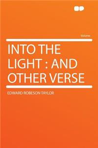 Into the Light