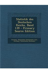 Statistik Des Deutschen Reichs, Band 139 - Primary Source Edition