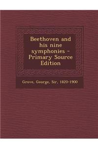 Beethoven and His Nine Symphonies