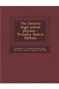 The Ontario High School Physics - Primary Source Edition