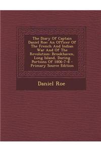 The Diary of Captain Daniel Roe