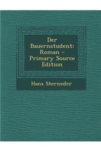 Der Bauernstudent: Roman