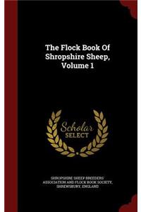 The Flock Book Of Shropshire Sheep, Volume 1