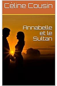 Annabelle Et Le Sultan