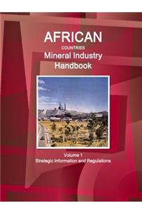 African Countries Mineral Industry Handbook Volume 1 Strategic Information and Regulations