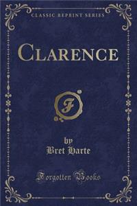 Clarence (Classic Reprint)