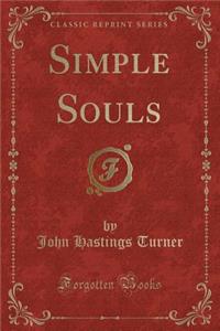 Simple Souls (Classic Reprint)