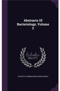 Abstracts Of Bacteriology, Volume 2