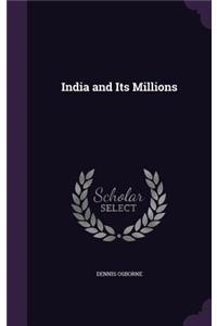 India and Its Millions