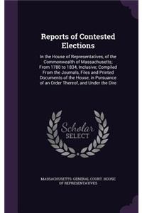 Reports of Contested Elections