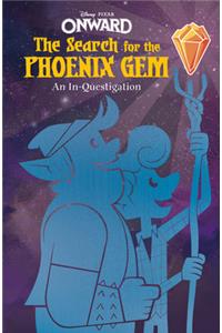 Onward: The Search for the Phoenix Gem