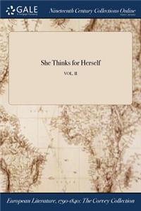 She Thinks for Herself; Vol. II