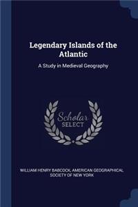 Legendary Islands of the Atlantic