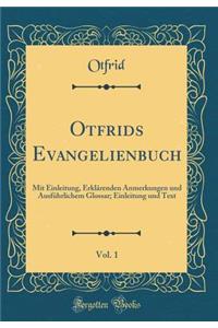 Otfrids Evangelienbuch, Vol. 1