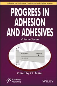 Progress in Adhesion and Adhesives, Volume 7