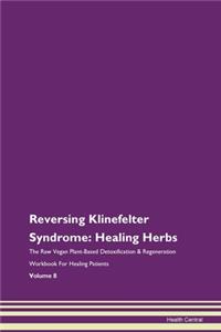 Reversing Klinefelter Syndrome: Healing
