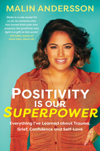 Positivity Is Our Superpower