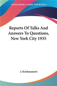 Reports Of Talks And Answers To Questions, New York City 1935