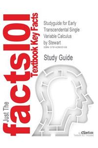 Studyguide for Early Transcendental Single Variable Calculus by Stewart, ISBN 9780534274184