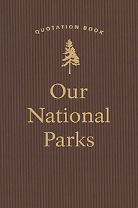 Our National Parks Quotation Book