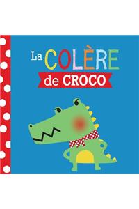 Entre Amis: Les Émotions: La Colère de Croco