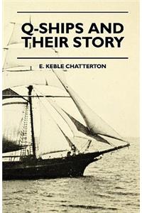 Q-Ships And Their Story