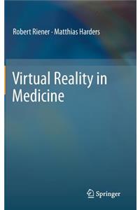 Virtual Reality in Medicine