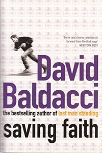 DAVID BALDACCI : SAVING FAITH
