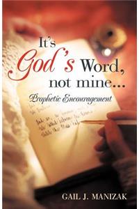 It's God's Word, Not Mine...