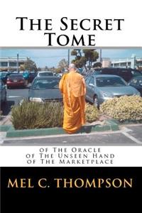 The Secret Tome: Of the Oracle of the Unseen Hand of the Marketplace