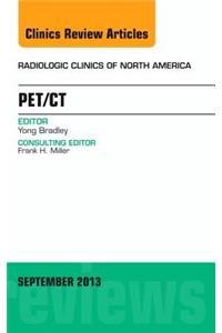 Pet/Ct, an Issue of Radiologic Clinics of North America