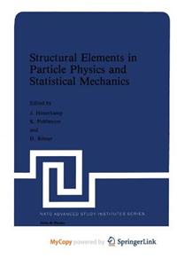 Structural Elements in Particle Physics and Statistical Mechanics