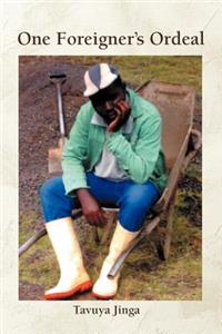 One Foreigner's Ordeal