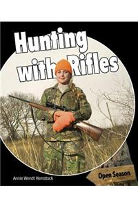 Hunting with Rifles