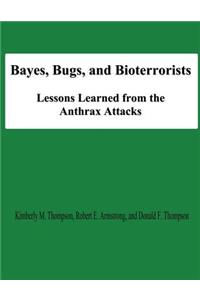 Bayes, Bugs, and Bioterrorists