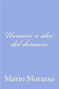 Uomini e idee del domani