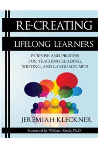 Re-Creating Lifelong Learners