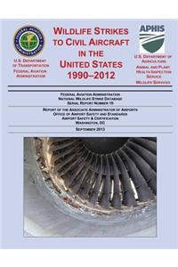 Wildlife Strikes to Civil Aircraft in the United States 1990-2012