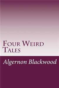 Four Weird Tales