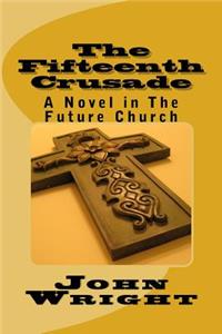 The Fifteenth Crusade