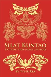 Silat Kuntao Southeast Asian Martial Methods