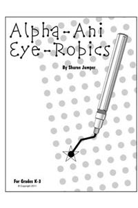 Alpha-Ani Eye-Robics