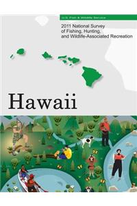 2011 National Survey of Fishing, Hunting, and Wildlife-Associated Recreation?Hawaii