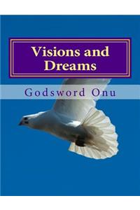 Visions and Dreams
