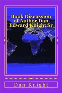 Book Discussion of Author Dan Edward Knight Sr