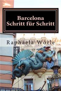 Barcelona Schritt für Schritt