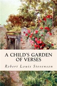 A Child's Garden of Verses