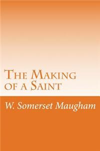 The Making of a Saint